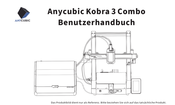 ANYcUBIC Kobra 3 Combo Benutzerhandbuch