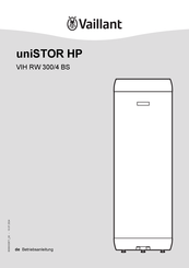 Vaillant uniSTOR exclusive VIH RW 300 Betriebsanleitung