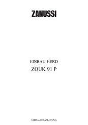 Zanussi ZOUK 91 P Gebrauchsanleitung