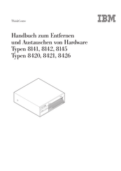 IBM ThinkCentre 8142 Handbuch Zum Installieren Und Austauschen Von Hardware