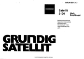 Grundig Satellit 2100 Bedienungsanleitung