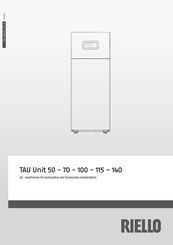 Riello TAU Unit 115 Anleitungen Für Installateur Und Technischer Kundenservice