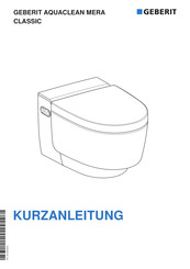 Geberit AQUACLEAN MERA CLASSIC Kurzanleitung