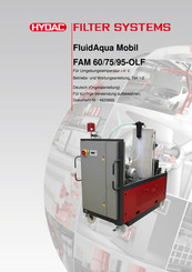 HYDAC FILTER SYSTEMS FluidAqua Mobil FAM 95-OLF Betriebs- Und Wartungsanleitung