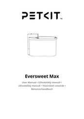 Petkit Eversweet Max Benutzerhandbuch