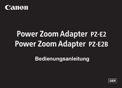 Canon Power Zoom Adapter PZ-E2 Bedienungsanleitung