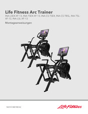 Life Fitness Arc Trainer INA-TSE4-XF-13 Montageanweisungen