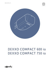 Somfy DEXXO COMPACT 600 io Bedienungsanleitung