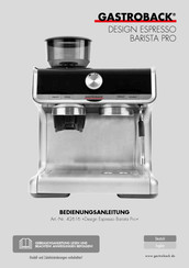 Gastroback Design Espresso Barista Pro Bedienungsanleitung