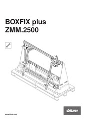 blum BOXFIX plus ZMM.2500 Bedienungsanleitung