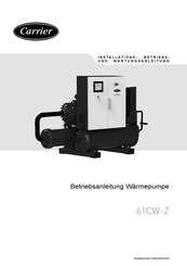 Carrier 61CW-Z 742 Installations-, Betriebs- Und Wartungsanleitung