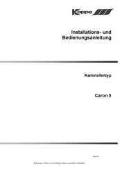 Koppe Caron 5 Installations- Und Bedienungsanleitung