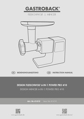 Gastroback DESIGN FLEISCHWOLF 6-IN-1 POWER PRO 10 Bedienungsanleitung