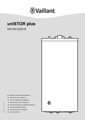 Vaillant uniSTOR plus VIH RW 200/2 B Betriebs Und Installationsanleitung