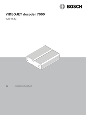 Bosch VIDEOJET decoder 7000 Installationshandbuch