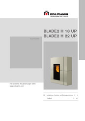 EdilKamin BLADE2 H 22 UP Installations-, Betriebs- Und Wartungsanleitung