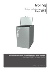 Froling Cube 500 S Montage- Und Bedienungsanleitung