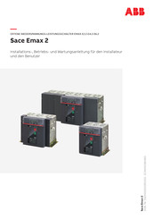 Abb Sace Emax 2 Installations-, Betriebs- Und Wartungsanleitung Für Den Installateur Und Den Benutzer