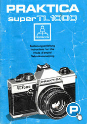 Pentacon PRAKTICA super TL1000 Bedienungsanleitung