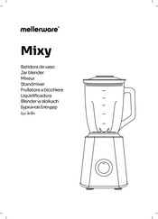 Mellerware Mixy! Bedienungsanleitung