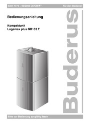 Buderus Logamax plus GB132 T Bedienungsanleitung