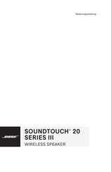 Bose SOUNDTOUCH 20 III Serie Bedienungsanleitung