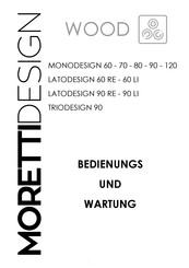 Moretti Design MONODESIGN 60 Bedienungs- Und Wartungsanleitung