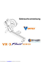 First Degree Fitness Vortex VX-3 Flind Rower Gebrauchsanweisung