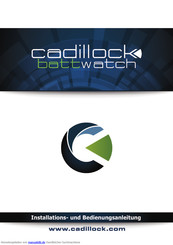 Cadillock Technologies BATTWATCH Bedienungs Und Installationsanleitung Handbuch