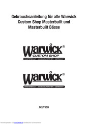 Warwick Masterbuilt Bässe Gebrauchsanleitung