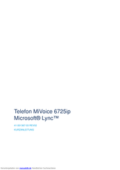 Mitel MiVoice 6725ip Microsoft Lync Kurzanleitung