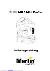Martin RUSH MH 8 Mini Profile Bedienungsanleitung