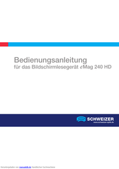 Schweizer eMag 240 HD flex Bedienungsanleitung