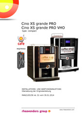 Coffee Shop Cino XS grande PRO VHO Installations- Und Wartungsanleitung