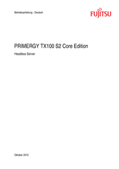 Fujitsu PRIMERGY TX100 S2 Betriebsanleitung