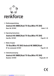 Renkforce Android 4K XMBC/Kodi TV-Box/Mini-PC B4S Bedienungsanleitung