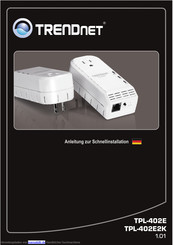 TRENDnet TPL-402E2K Schnellinstallationsanleitung
