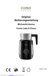 Caso Crema Latte & Choco Bedienungsanleitung