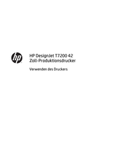HP DesignJet T7200 42 Zoll Verwenden Des Druckers