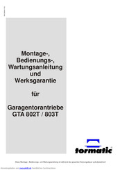 tormatic GTA 802T Montage-, Bedienungs-, Wartungsanleitung