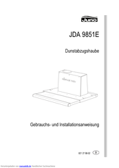 JUNO JDA 9851E Gebrauchs- Und Installationsanweisung