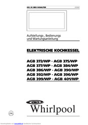 Whirlpool AGB 399/WP Aufstellungs- Und Bedienungsanleitung