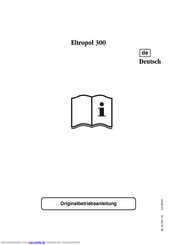 Bego Eltropol 300 Originalbetriebsanleitung