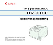 Canon imageFORMULA DR-X10C Bedienungsanleitung