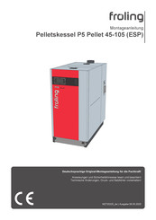 Froling P5 Pellet 45 Montageanleitung