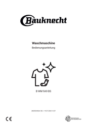 Bauknecht B WM 9A9 BS Bedienungsanleitung
