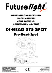 Futurelight DJ-HEAD 575 SPOT Benutzerhandbuch