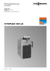 Viessmann Vitoplex 100 LS Typ SXD Montageanleitung