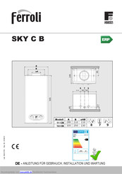 Ferroli SKY C B Anleitung Für Gebrauch, Installation Und Wartung