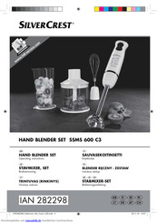 Silver Crest HAND BLENDER SET SSMS 600 C3 Bedienungsanleitung